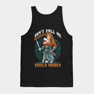 Don't Call Me Princess I'm A Shield Maiden Viking Warrior Tank Top